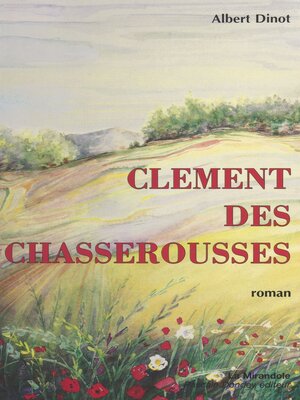 cover image of Clément des Chasserousses